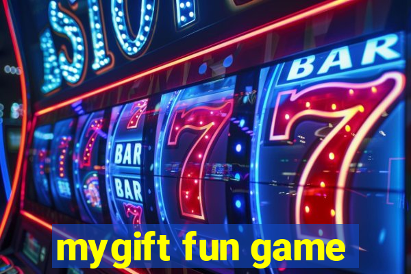 mygift fun game